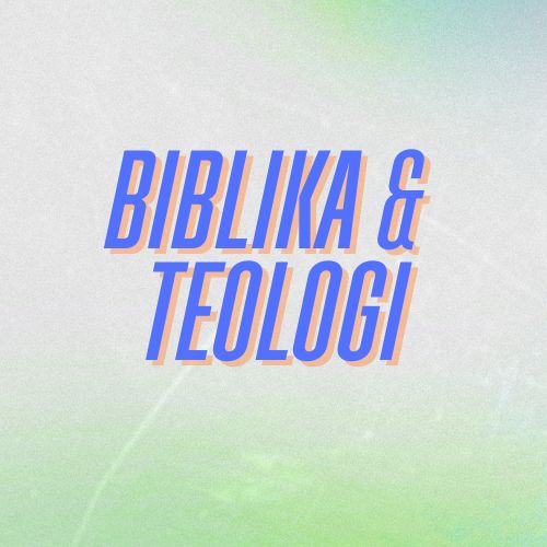 Biblika & Teologi